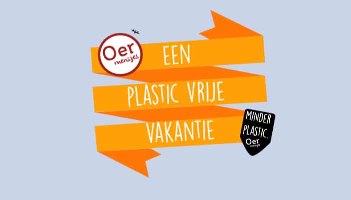 een plastic vrije vakantie